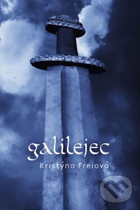 E-kniha: Galilejec (Kristýna Freiová). Fortuna Libri ČR, 2017