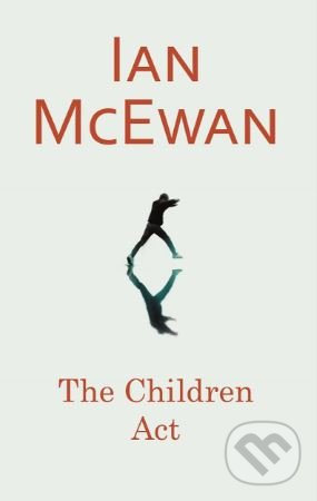 Levně The Children Act - Ian McEwan - kniha z kategorie Beletria