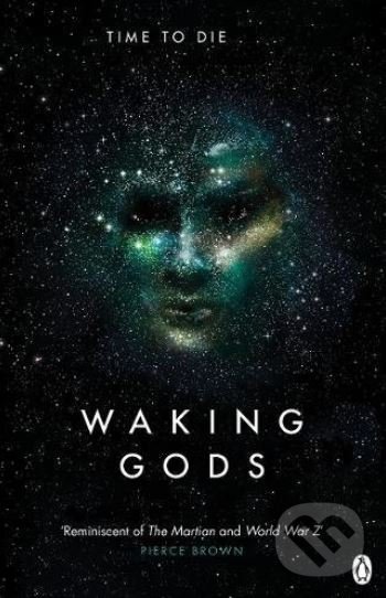Waking Gods - Sylvain Neuvel, Penguin Books, 2018