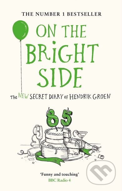 Kniha: On the Bright Side (Hendrik Groen). Michael Joseph, 2018