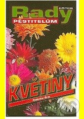Levně Květiny - Radoslav Šrot - kniha z kategorie Dom, byt a záhrada