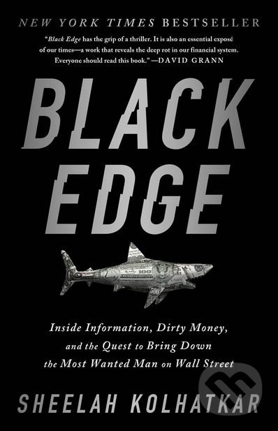 Levně Black Edge (Inside Information, Dirty Money, and the Quest to Bring Down the Most Wanted Man on Wall Street) - kniha z kategorie Investovanie