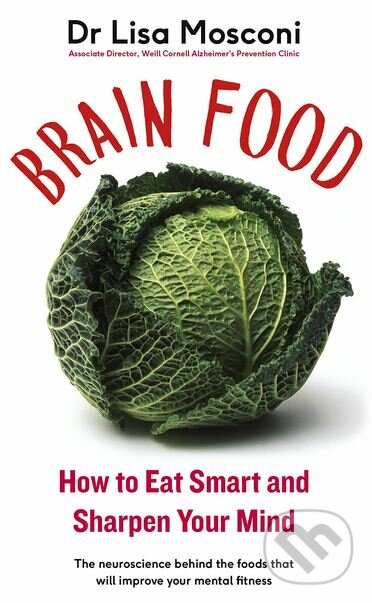 Brain Food - Lisa Mosconi, Penguin Books, 2018