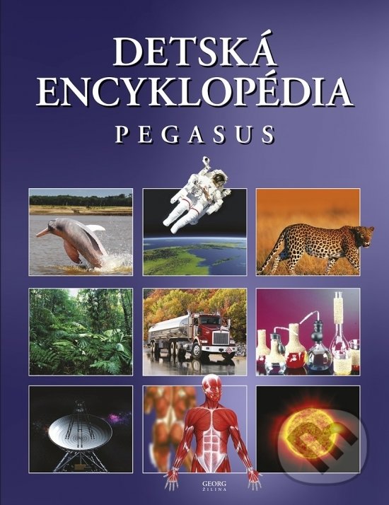 Levně Detská encyklopédia Pegasus - kniha z kategorie Encyklopédie