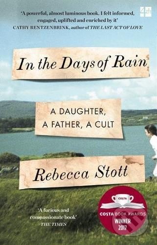 Levně In the Days of Rain (A Daughter, a Father, a Cult) - kniha z kategorie Náboženská literatúra