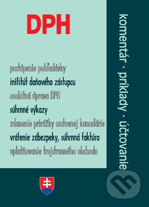 Levně DPH po novele (účtovanie, príklady, komentár) - kniha z kategorie Dane