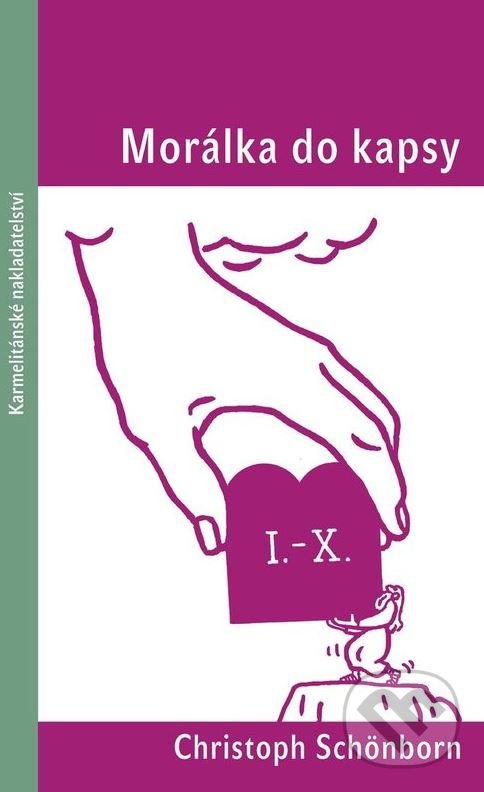 Levně Morálka do kapsy - Christoph Schönborn - kniha z kategorie Teológia