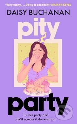 Levně Pity Party: the hilarious and heartfelt novel you have to read this summer