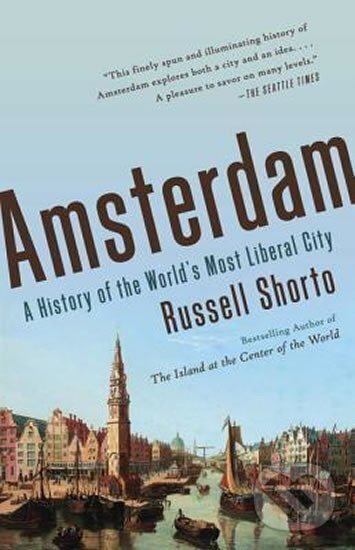 Kniha Amsterdam - A History of the World´s Most Liberal City