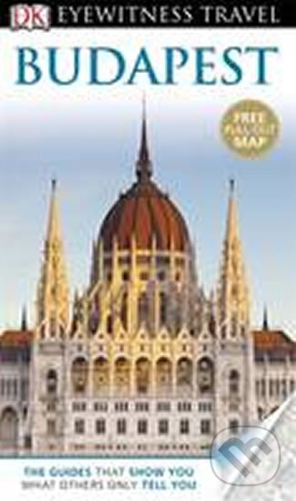 Kniha: Budapest - DK Eyewitness Travel Guide (Dorling Kindersley). Dorling Kindersley, 2013