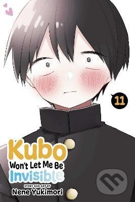 Levně Kubo Won´t Let Me Be Invisible, Vol. 11 - Nene Yukimori