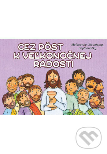 Levně Cez pôst k veľkonočnej radosti