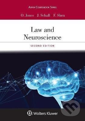 Kniha: Law and Neuroscience (Owen Jones). , 2020