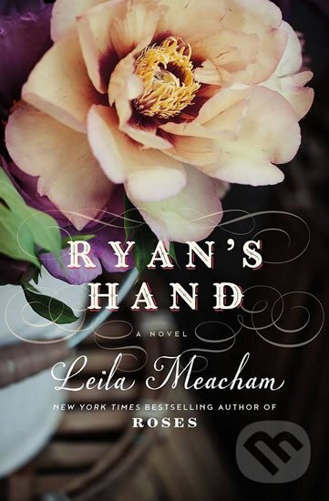 Kniha: Ryan´s Hand (Leila Meachamová). Little, Brown, 2016