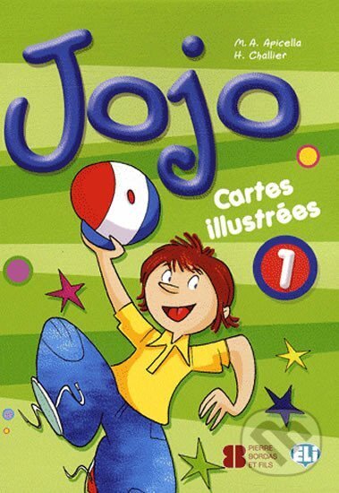 Kniha: Jojo 1 Cartes illustrées (H. Challier a M.A. Apicella). Eli, 2007