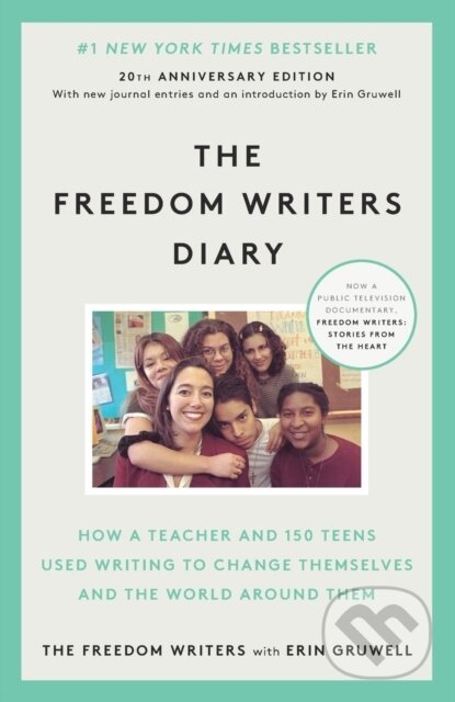 The Freedom Writers Diary. 10th Anniversary Edition