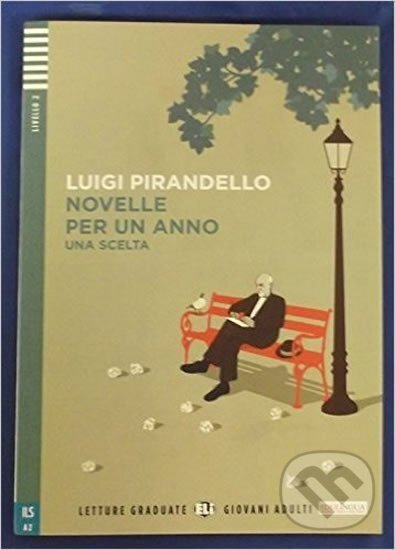 Levně Letture Graduate ELI Giovani Adulti 2/A2: Novelle per un anno - Una scelta + Downloadable Multimedia