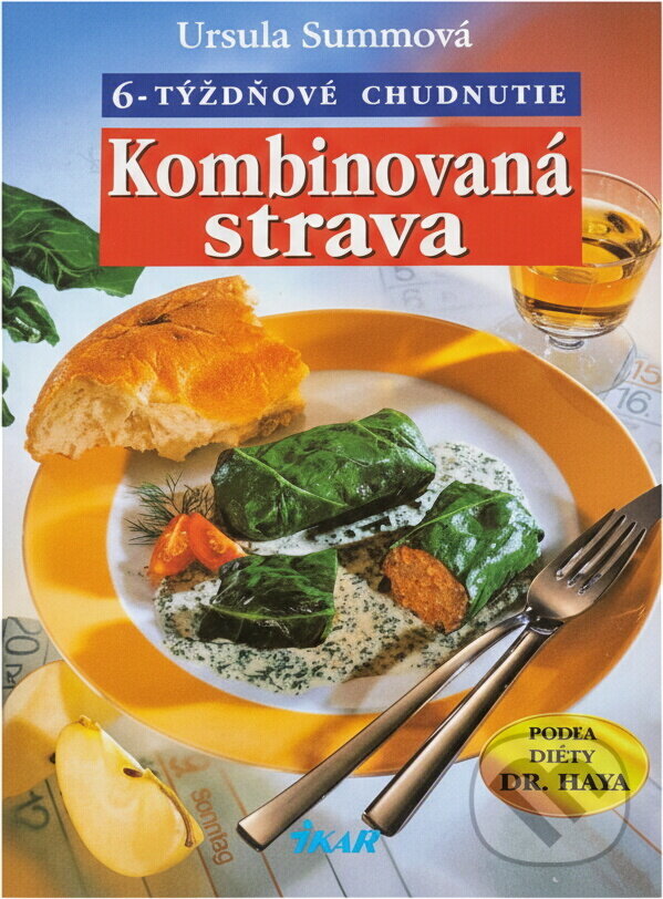 Kniha: Kombinovaná strava - 6-týždňové chudnutie (Ursula Summová). Ikar, 1998