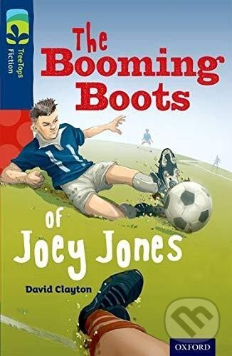 Levně Oxford Reading Tree TreeTops Fiction 14 More Pack A The Booming Boots of Joey Jones