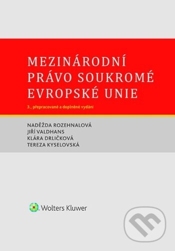 Mezinárodní právo soukromé Evropské unie, 3. vydání koupíte na Martinus.cz