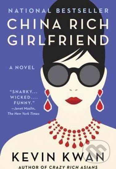 China Rich Girlfriend - Kevin Kwan