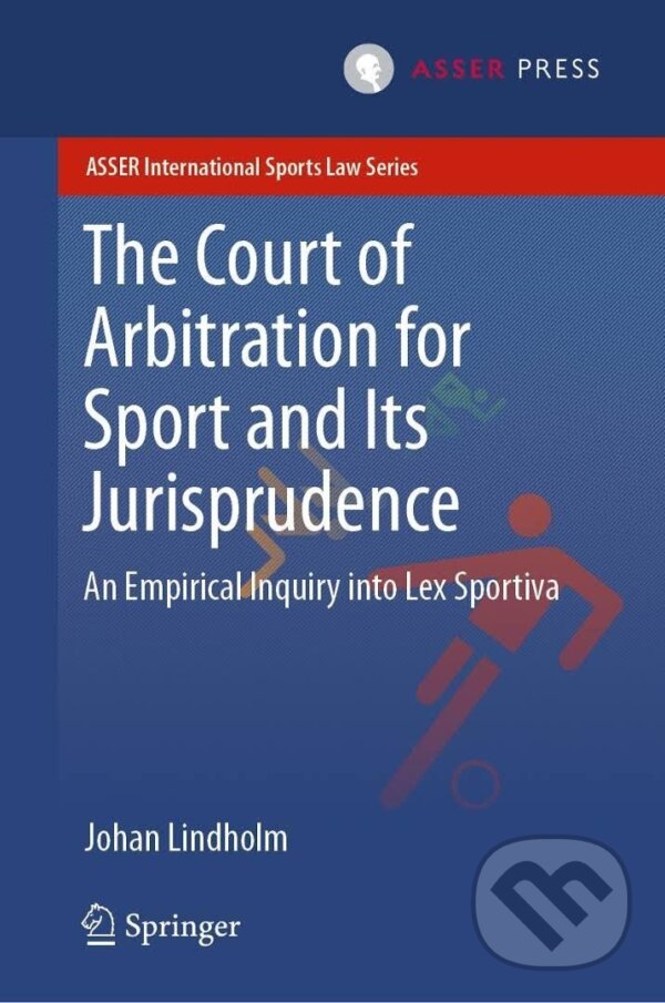 Kniha Court of Arbitration for Sport and Its Jurisprudence