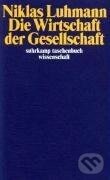 Kniha: Die Wirtschaft der Gesellschaft (Niklas Luhmann). Suhrkamp, 2008
