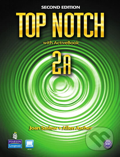 Kniha: Top Notch 2A Split: Student Book with ActiveBook and Workbook and MyEnglishLab (M. Joan Saslow). Pearson, 2011