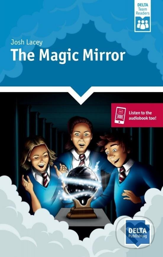 Kniha: The Magic Mirror (A2) - Book (Josh Lacey). Klett