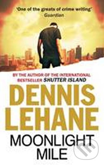 Levně Moonlight Mile - Dennis Lehane
