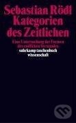 Kniha: Rödl, S: Kategorien des Zeitlichen (Sebastian Rödl). Suhrkamp, 2005