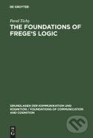 Kniha: The Foundations of Frege's Logic (Pavel Tichý)