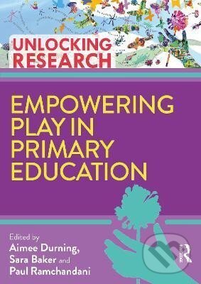 Kniha Empowering Play in Primary Education