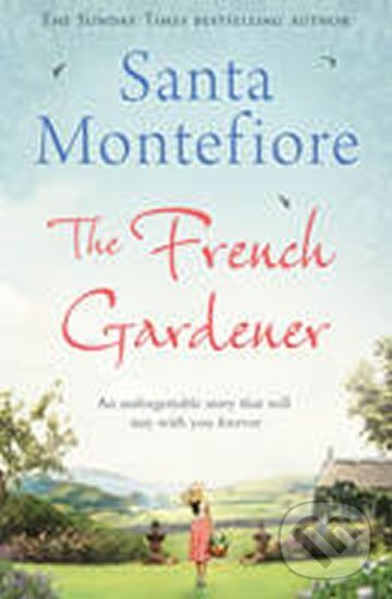 Levně The French Gardener - Santa Montefiore