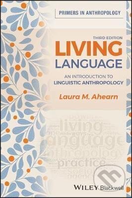 Levně Living Language: An Introduction to Linguistic Anthropology