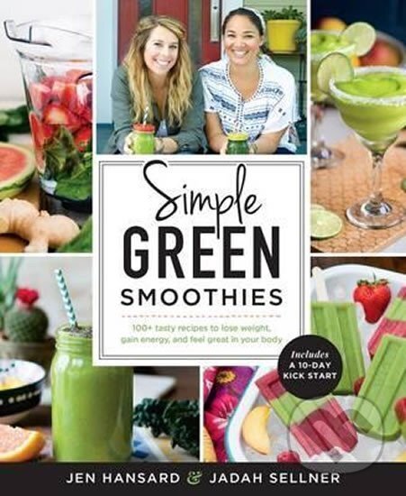 Levně Simple Green Smoothies - Jadah Sellner