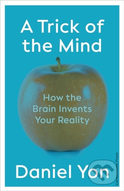 Levně Trick Of The Mind (How the Brain Invents Your Reality) - kniha z kategorie Psychológia