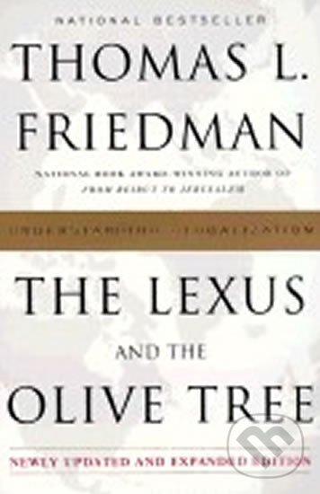 Kniha: The Lexus and the Olive Tree (L. Thomas Friedman). Random House, 2000