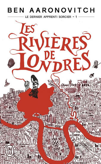 Kniha: Les rivieres de Londres (Ben Aaronovitch). Jai lu, 2014