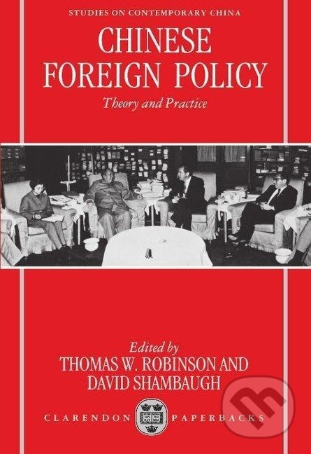 Kniha: Chinese Foreign Policy (Thomas W. Robinson). OUP Oxford, 1995