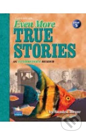 Kniha: Even More True Stories (Sandra Heyer). 