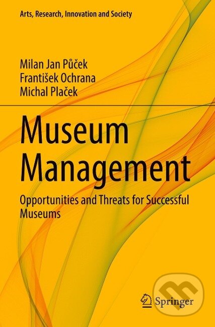 Kniha: Museum Management (Milan Jan P¿¿ek). Springer International Publishing, 2022