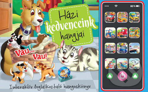 Levně Házi kedvenceink hangjai – mobil - kniha z kategorie Naučné knihy