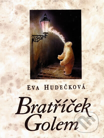 Kniha: Bratříček Golem (Eva Hudečková). Ikar CZ, 1998