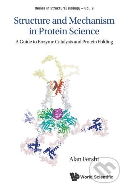 Levně Structure And Mechanism In Protein Science (A Guide To Enzyme Catalysis And Protein Folding) - kniha z kategorie Biochémia