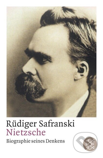Kniha: Nietzsche (Rüdiger Safranski). Fischer Taschenbuch, 2002