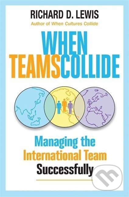 Kniha: When Teams Collide (Richard Lewis). , 2012