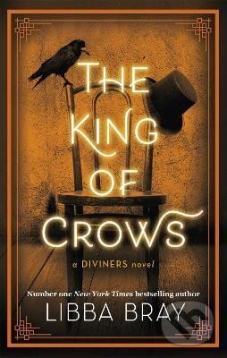 Levně The King of Crows: Number 4 in the Diviners series