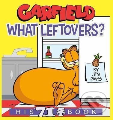 Kniha: Garfield What Leftovers? : His 71st Book (Jim Davis). , 2021