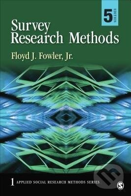 Levně Survey Research Methods - Fowler Floyd J Jr - kniha z kategorie Humanitné a spoločenské vedy